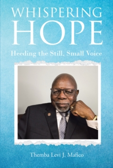 WHISPERING HOPE : Heeding the Still, Small Voice