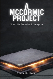 A McCormic Project : The Unfinished Project