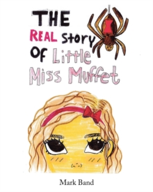 The Real Story of Little Miss Muffet