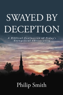 Is it Revival? or Apostasy? : A Biblical Evaluation of Today's Evangelical Christianity