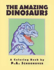 THE AMAZING DINOSAURS : A Coloring Book