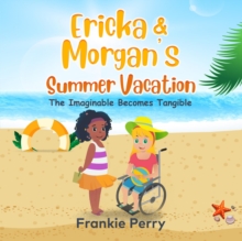 Ericka & Morgan's Summer Vacation