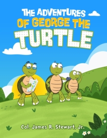 The Adventures of George the Turtle