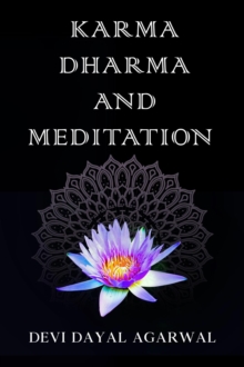 Karma Dharma and Meditation