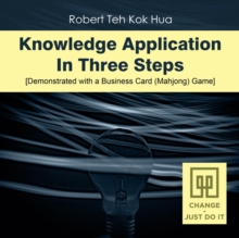 Knowledge Application In Three Steps : Demonstrated with a Business Card (Mahjong) Game