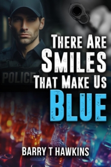 There Are Smiles That Make Us Blue