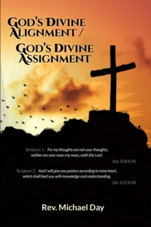 God's Divine Alignment / God's Divine Assignment