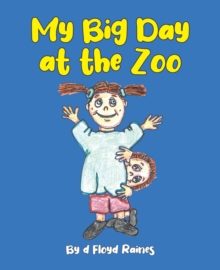 My Big Day at the Zoo