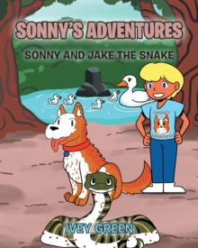 Sonny's Adventures : Sonny and Jake the Snake