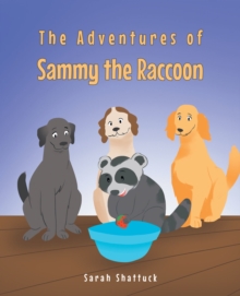 The Adventures of Sammy the Raccoon