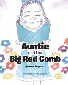 Auntie and the Big Red Comb