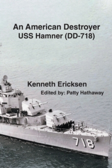 An American Destroyer : USS Hamner (DD-718)