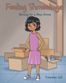 Feelings Shmeelings : Moving to a New Home