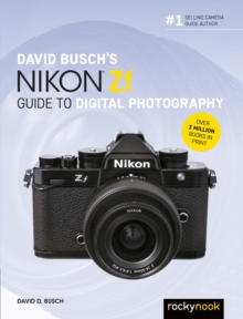 David Busch's Nikon Zf Guide to Digital Photography