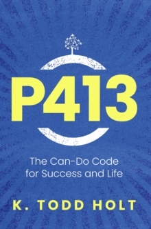 P413 : The Can-Do Code for Success and Life