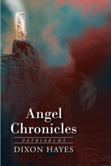 Angel Chronicles : Patriarchs