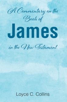 A Commentary on the Book of James in the New Testament