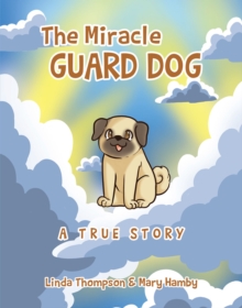 The Miracle Guard Dog