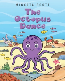 The Octopus Dance