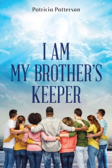 I Am My Brother's Keeper