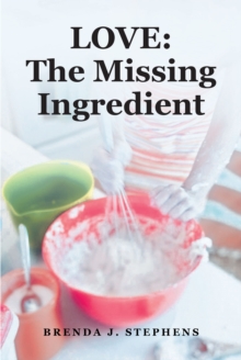 LOVE: The Missing Ingredient