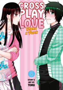 Seven Seas Entertainment, Llc Crossplay Love, Otaku X Punk Vol. 6