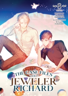 Seven Seas Entertainment, Llc The Case Files Of Jeweler Richard (Light Novel) Vol. 8