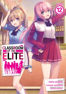Seven Seas Entertainment, Llc Classroom Of The Elite (Manga) Vol. 12