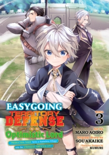 Seven Seas Entertainment, Llc Easygoing Territory Defense By The Optimistic Lord, Production Magic Turns A Nameless Village Into The Strongest Fortified City (Manga) Vol. 3