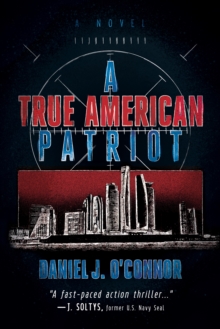 True American Patriot: A Novel