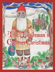 The Woodman's Curious Christmas