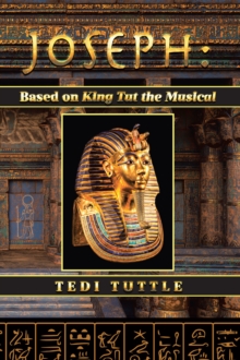 Joseph: Based on King Tut the Musical