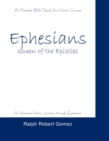 Ephesians : Queen of the Epistles