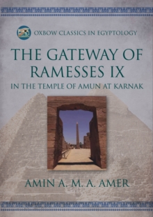 The Gateway of Ramesses IX in the Temple of Amun at Karnak