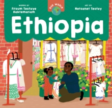 Barefoot Books Ltd Our World, Ethiopia