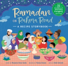 Ramadan on Rahma Road : A Recipe Storybook