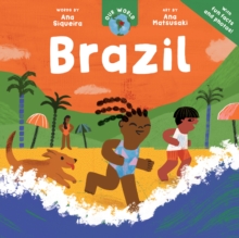 Barefoot Books Ltd Our World, Brazil
