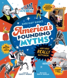 America's Founding Myths...And What REALLY Happened