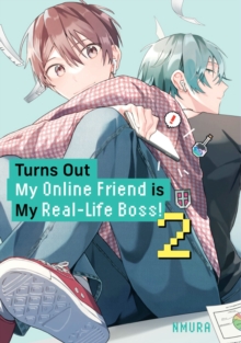 Kodansha America, Inc Turns Out My Online Friend Is My Real-Life Boss! 2