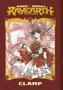 Kodansha America, Inc Magic Knight Rayearth Part 2 Vol. 1 (Paperback)