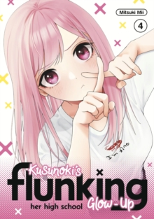 Kodansha America, Inc Kusunoki's Flunking Her High School Glow-Up 4