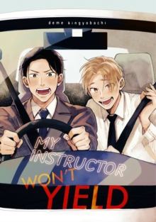 Kodansha America, Inc My Instructor Won't Yield