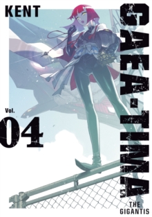 Kodansha America, Inc Gaea-Tima The Gigantis 4