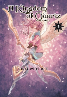 Kodansha America, Inc A Kingdom Of Quartz 4