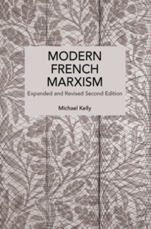 Modern French Marxism : Expanded and Revised 2nd Edition
