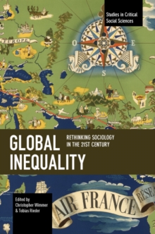 Global Inequality : Rethinking Sociology in the 21st Century