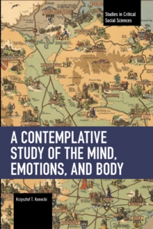 A Contemplative Study of the Mind, Emotions, and Body