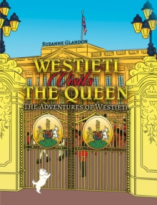 Westieti Visits the Queen : The Adventures of Westieti