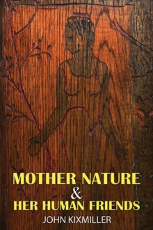 Mother Nature & Her Human Friends