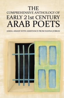 The Comprehensive Anthology of Early 21st Century Arab Poets